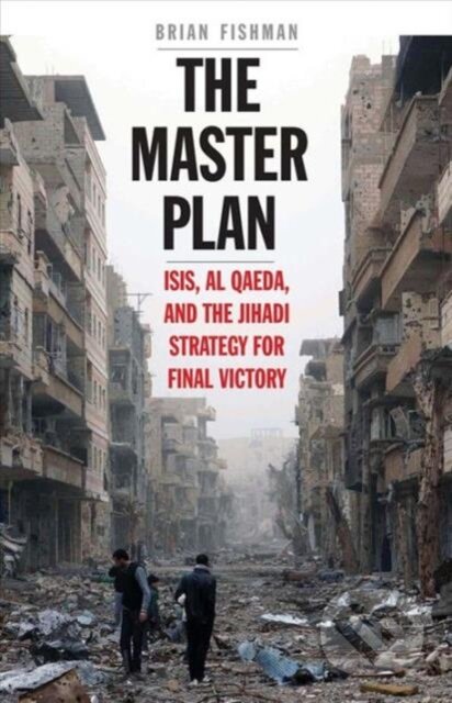 Kniha: The Master Plan (Brian H. Fishman). Yale University Press, 2017