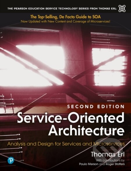 Kniha: Service-Oriented Architecture (Thomas Erl). Pearson, 2017