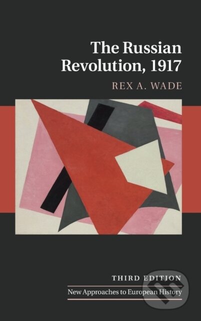Kniha: The Russian Revolution, 1917 (Wade Rex A.). Cambridge University Press, 2017