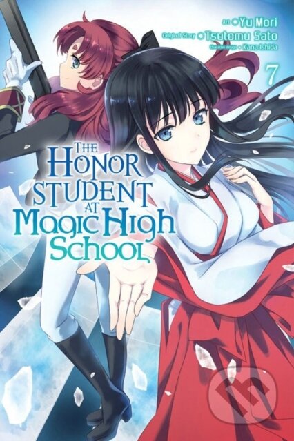 Kniha: The Honor Student at Magic High School, Vol. 7 (Tsutomu Sato a Yu Mori). Yen Press, 2017