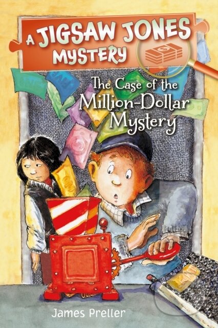 Kniha: Jigsaw Jones: The Case of the Million-Dollar Mystery (James Preller). Feiwel and Friends, 2017