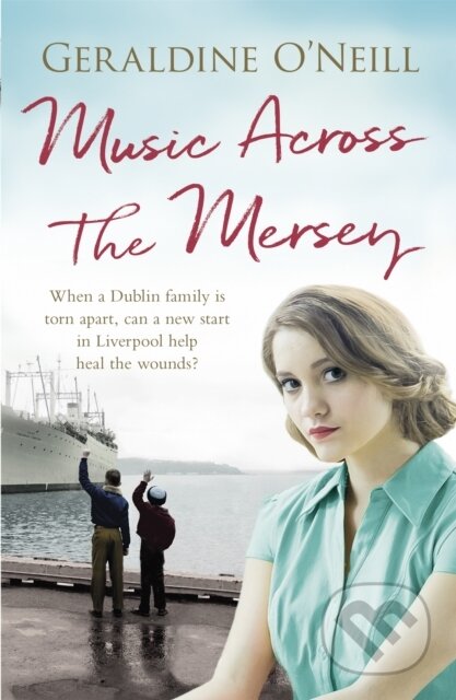 Kniha: Music Across the Mersey (Geraldine O'neill). Orion, 2018