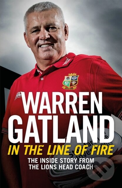 Kniha: In the Line of Fire (Warren Gatland). Headline Book, 2018