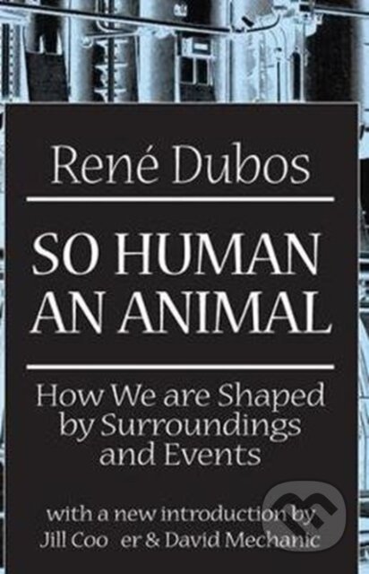 Kniha: So Human an Animal (C. H. Waddington). Routledge, 2017