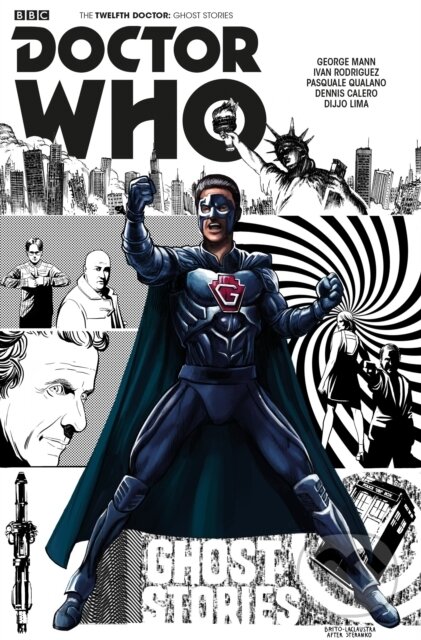 Kniha: Doctor Who: Ghost Stories (George Mann). , 2017