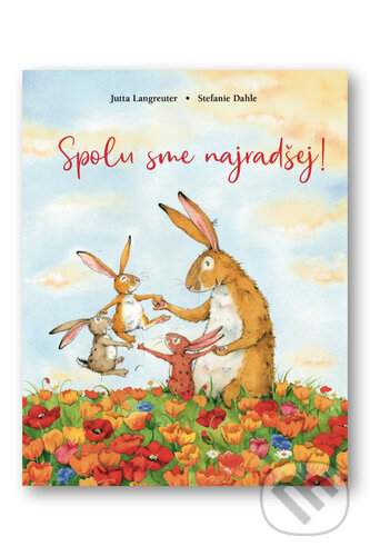 Kniha: Spolu sme najradšej! (Jutta Langreuter). Svojtka&Co., 2026
