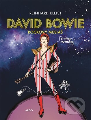 Kniha: David Bowie (Reinhard Kleist). Argo, 2026