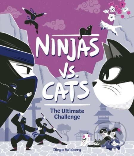Kniha: Ninjas Vs. Cats (Diego Vaisberg). Sourcebooks, 2026