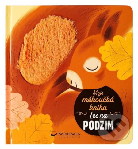 Kniha: Moje měkoučká kniha: Les na podzim (Anne Letoré). Svojtka&Co., 2026