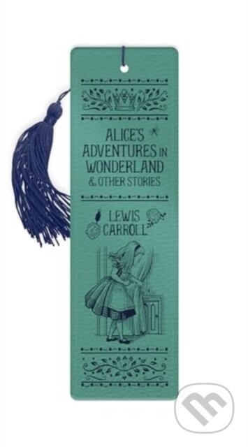 Kniha: Alice´s Adventures in Wonderland Deluxe Bookmark (Autorský kolektív). , 2025
