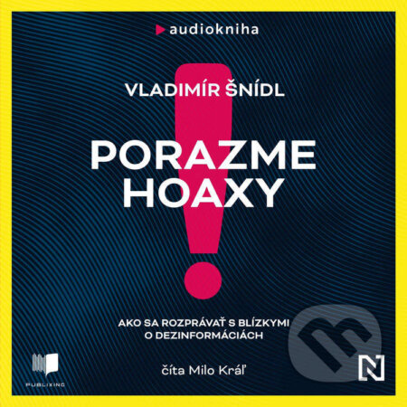 Audiokniha: Porazme hoaxy! (Vladimír Šnídl). Publixing a N Press, 2026