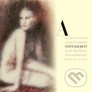 Hudobné CD: Steve Hackett:  A Midsummer Night´S Dream (SONY - International). SONY - International, 2025