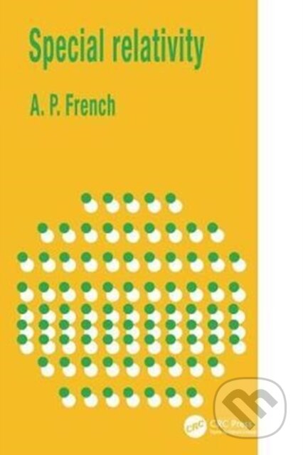 Kniha: Special Relativity (A.P. French). CRC Press, 2017