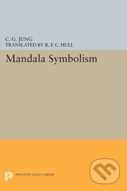 Kniha: Mandala Symbolism (C. G. Jung). Princeton University Press, 2017