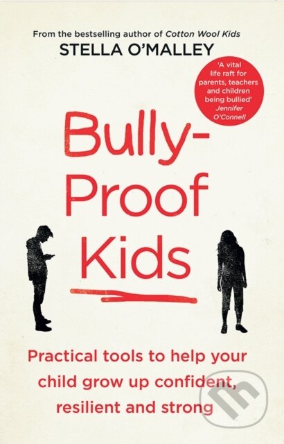 Kniha: Bully-Proof Kids (Stella O'malley). , 2017