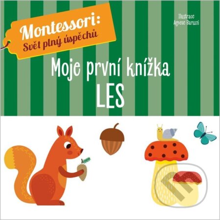 Kniha: Montessori Moje první knížka Les (Agnese Baruzzi). Drobek, 2026