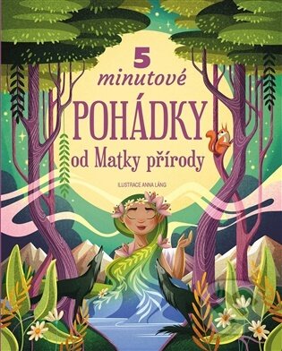 Kniha: 5minutové pohádky od Matky přírody (Anna Láng). Drobek, 2026