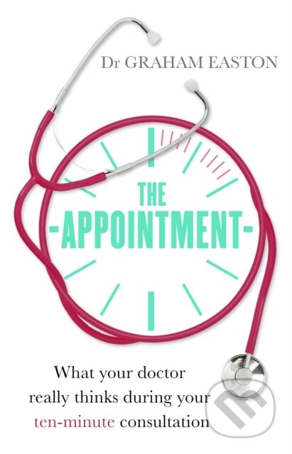 Kniha: The Appointment (Dr Graham Easton). Robinson, 2018