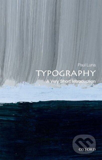 Kniha: Typography (Paul Luna). Oxford University Press, 2018