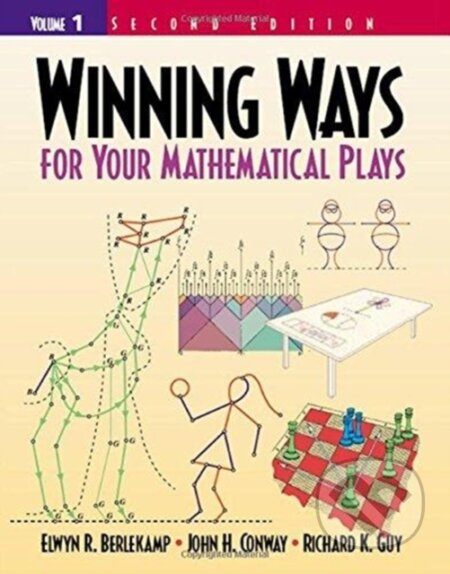 Kniha: Winning Ways for Your Mathematical Plays (Elwyn R. Berlekamp, Richard K. Guy a John H. Conway). CRC Press, 2018