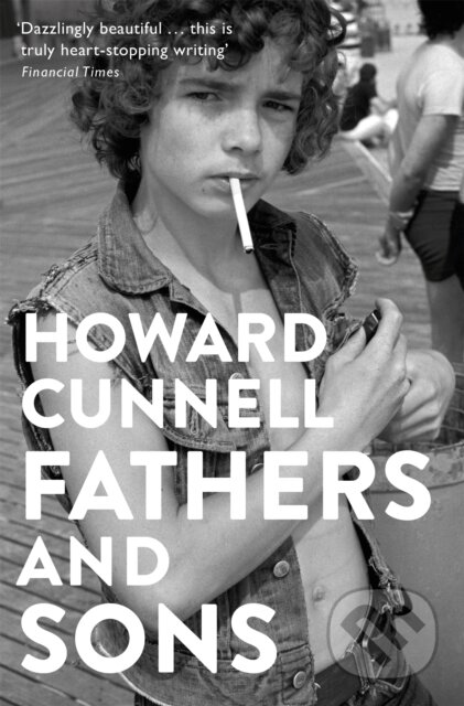 Kniha: Fathers and Sons (Howard Cunnell). Picador, 2018