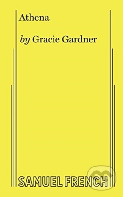 Kniha: Athena (Gracie Gardner). Samuel French, 2018