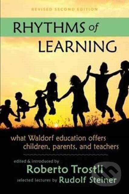 Kniha: Rhythms of Learning (Rudolf Steiner). , 2017