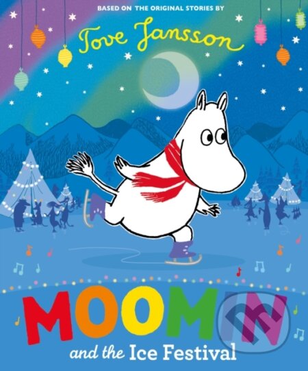 Kniha: Moomin and the Ice Festival (Tove Jansson). Puffin Books, 2018