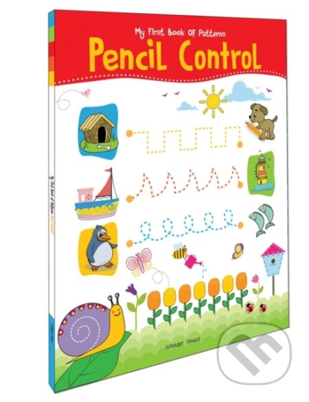 Kniha: MY FIRST BOOK OF PENCIL CONTROL (Wonder House Books). , 2018