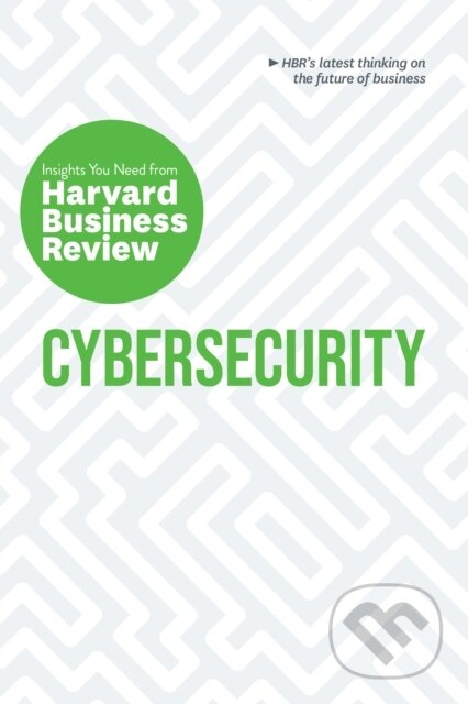 Kniha: Cybersecurity (Alex Blau, Roman V. Yampolskiy, Harvard Business Review, Boris Groysberg a Andrew Burt). Harvard Business Review Press, 2019