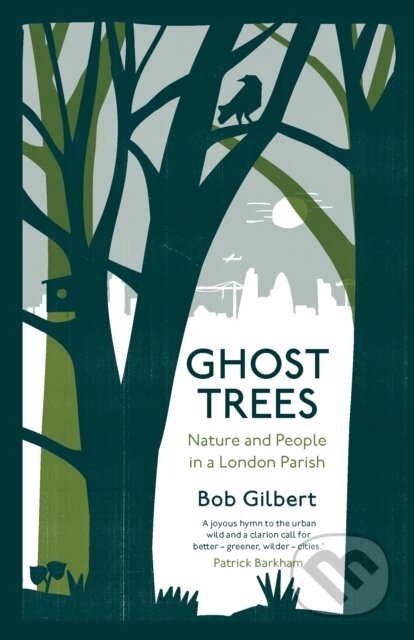 Kniha: Ghost Trees (Bob Gilbert). Saraband, 2018
