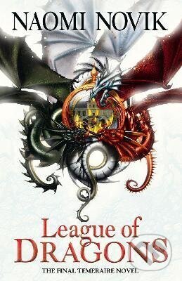 Kniha: League of Dragons (Naomi Novik). HarperCollins Publishers, 2016