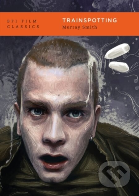 Kniha: Trainspotting (Murray Smith). , 2021