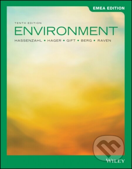 Kniha: Environment, EMEA Edition (David M., Ph.D. Hassenzahl, Peter H. Raven, Nancy Y. Gift, Mary Catherine Hager a Linda R. Berg). John Wiley & Sons, 2021