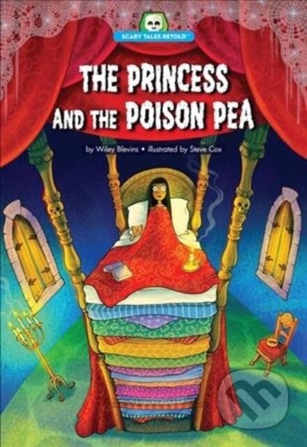 Kniha: The Princess and the Poison Pea (Wiley Blevins). , 2017