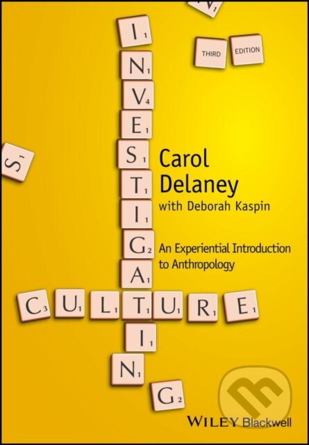 Kniha: Investigating Culture (Carol Delaney). Wiley-Blackwell, 2017