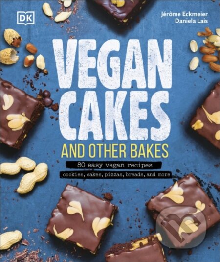 Kniha: Vegan Cakes and Other Bakes (Daniela Lais a Jerome Eckmeier). Dorling Kindersley, 2018