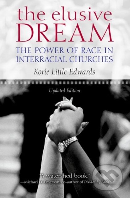 Kniha: The Elusive Dream (Korie Little Edwards). Oxford University Press, 2021