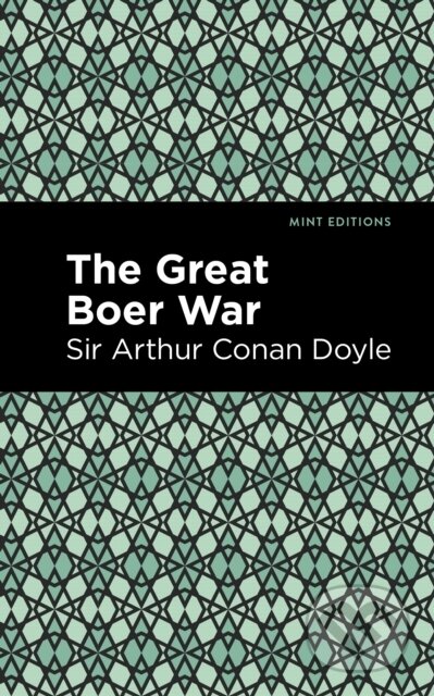 Kniha: The Great Boer War (Arthur Conan a Sir Doyle). Mint Editions, 2021