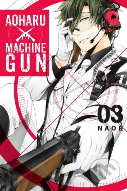 Kniha: Aoharu X Machinegun, Vol. 3 (Naoe). Yen Press, 2017