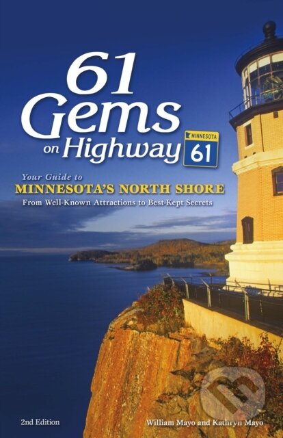 Kniha: 61 Gems on Highway 61 (Kathryn Mayo a William Mayo). , 2018