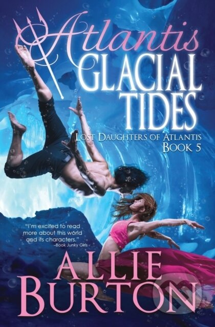 Kniha: Atlantis Glacial Tides (Allie Burton). , 2018