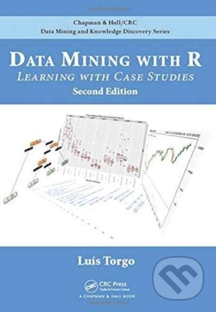 Kniha: Data Mining with R (Luis Torgo). Chapman and Hall/CRC, 2017