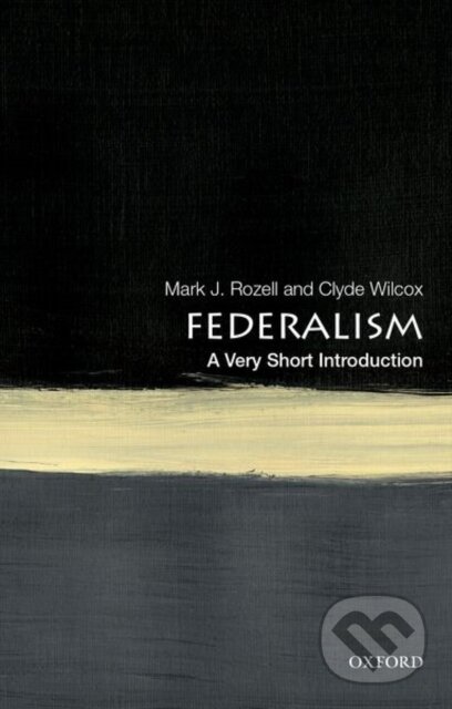 Kniha: Federalism (Clyde Wilcox a Mark J. Rozell). Oxford University Press, 2019