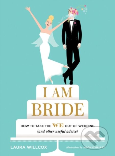 Kniha: I Am Bride (Laura Willcox). , 2017