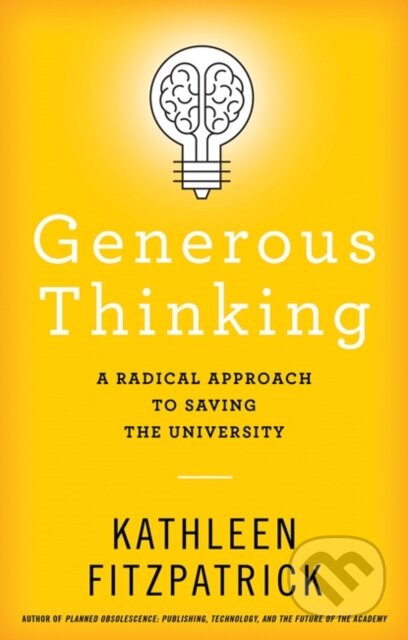 Kniha: Generous Thinking (Kathleen Fitzpatrick). Johns Hopkins University, 2021