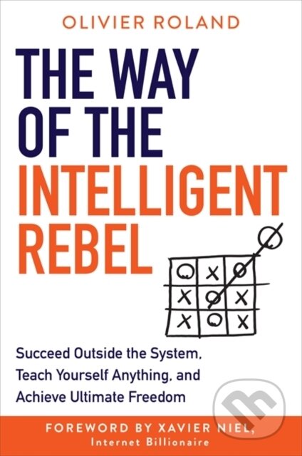 Kniha: The Way of the Intelligent Rebel (Olivier Roland). , 2021