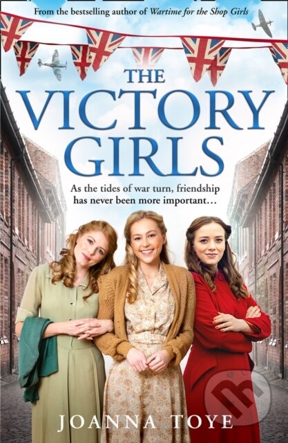 Kniha: The Victory Girls (Joanna Toye). HarperCollins, 2021