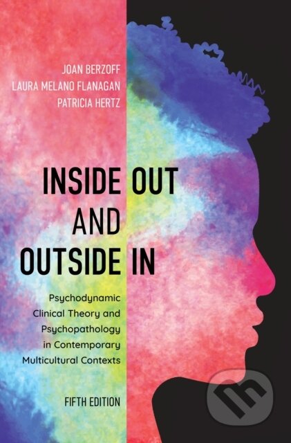 Kniha: Inside Out and Outside In (Joan Berzoff, Patricia Hertz a Laura Melano Flanagan). Rowman & Littlefield, 2021