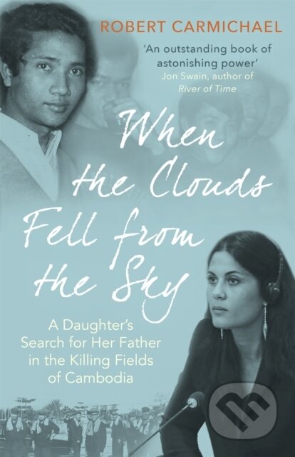 Kniha: When the Clouds Fell from the Sky (Robert Carmichael). Robinson, 2021